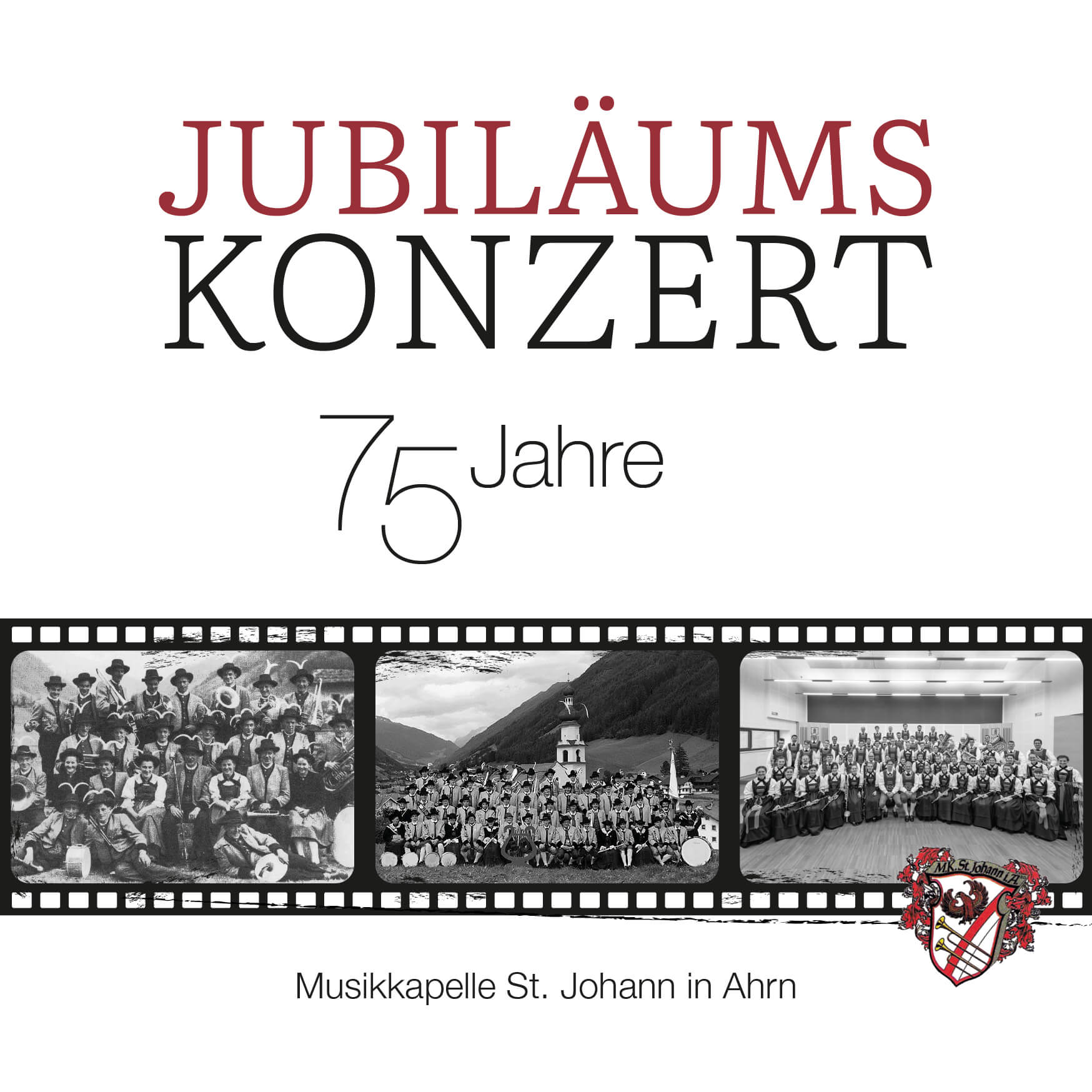Jubiläumskonzert Einladung, 75-jähriges Jubiläum der Musikkapelle St. Johann in Ahrn
