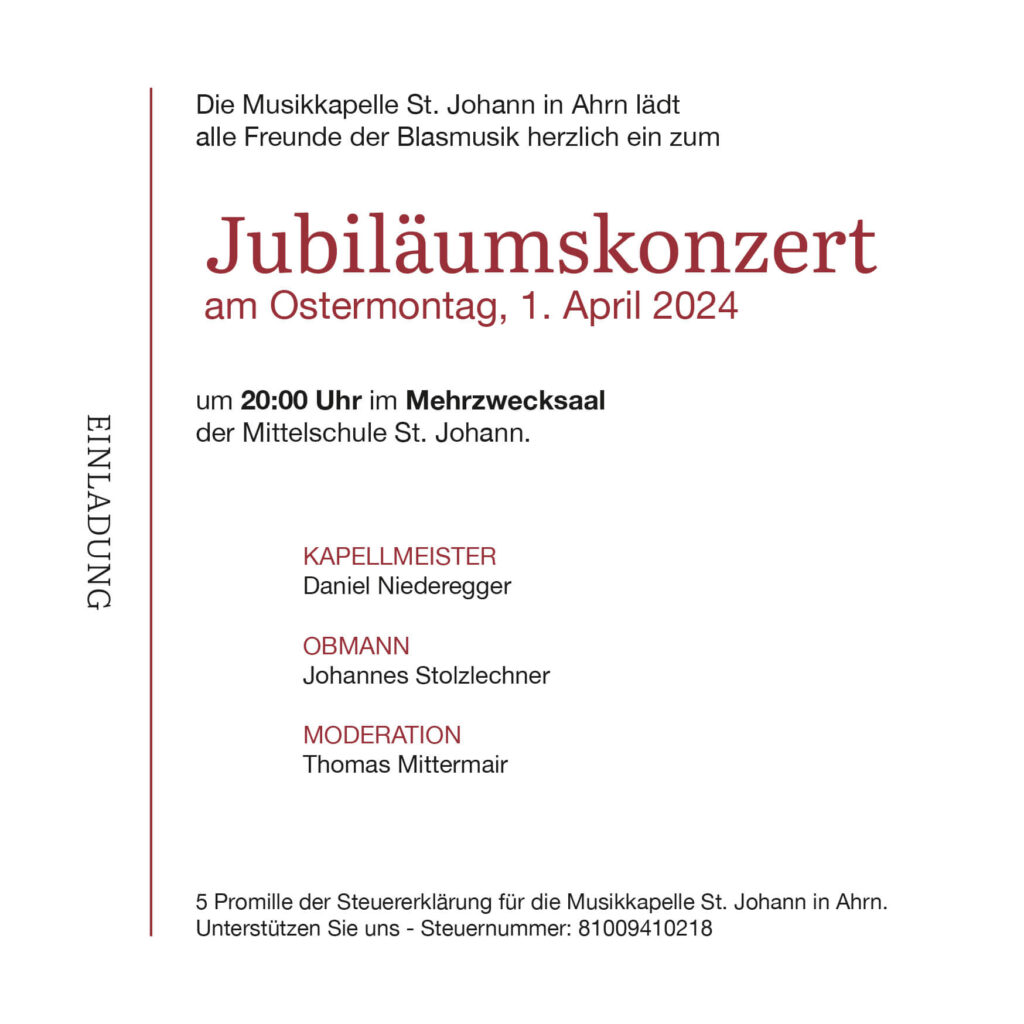 Jubiläumskonzert Einladung, 1. April 2024 um 20:00 Uhr im Mehrzwecksaal der Mittelschule St. Johann